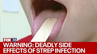 Doctors warn of deadly side effects to strep infection