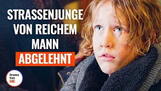 STRASSENJUNGE VON REICHEM MANN ABGELEHNT | @DramatizeMeDeutsch