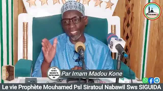 Imam Madou Koné l'histoire du Prophète Muhammad ﷺ siratoul nabawil le 7 mai 2024