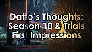 Datto's First Impressions: Season of the Worthy & Trials of Osiris