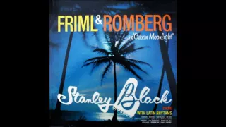 Stanley Black ‎– Friml And Romberg In Cuban Moonlight - 1960 - full vinyl album