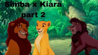 Simba x Kiara Safe and sound (two lions one love)part 2