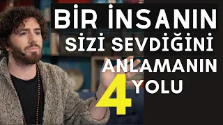 BİRİNİN SİZİ GERÇEKTEN SEVDİĞİNİ ANLAMANIN 4 YOLU