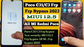 Poco C31/C3 Frp bypass New security MIUI 12.5 Frp bypass All Mi Poco Frp bypass 2023