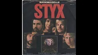 Styx - Mademoiselle (1976)