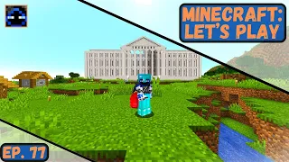 More Feedback Please! | MINECRAFT: Let's Play (Ep 77)