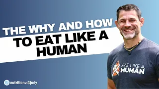 The Why and How to Eat Like a Human | Ancestral & Primal Eating - Dr. Bill Schindler