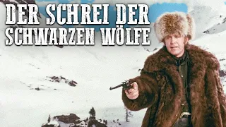 Der Schrei der schwarzen Wölfe | Abenteuerfilm | Western auf Deutsch