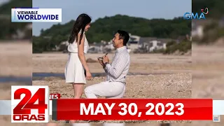 24 Oras Express: May 30, 2023 [HD]