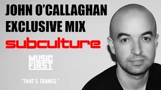 John O'Callaghan Live Subculture 2017 Mix