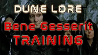 DUNE Lore - Bene Gesserit Training