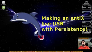antiX 17 - Make a live-USB w/ persistence!