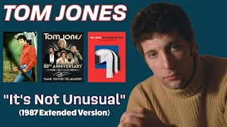 Tom Jones - It's Not Unusual (1987 Extended Version)