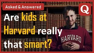 Are People at Harvard REALLY That Smart?