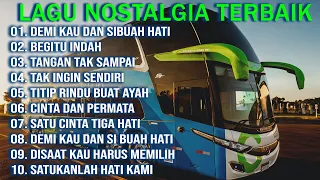 LAGU NOSTALGIA PALING DICARI | LAGU TEMBANG KENANGAN TEMAN DI PERJALANAN | DEMI KAU DAN SIBUAH HATI