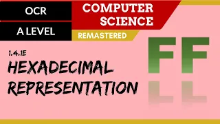 77. OCR A Level (H046-H446) SLR13 - 1.4 Hexadecimal representation