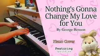 Nothing's Gonna Change My Love For You by George Benson [Piano] 💖🤗