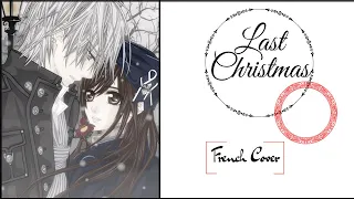 ❧ Last Christmas French Cover ( female version)