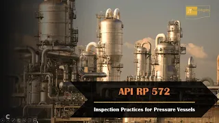 Inspection Practices for Pressure Vessels | API RP 572