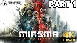 Miasma Chronicles Gameplay Walkthrough Part 1 | PS5 | 4K HDR (No Commentary Gaming)