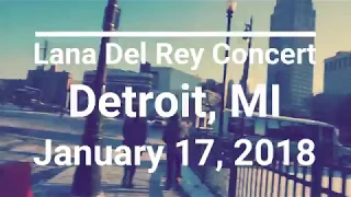 Lana Del Rey Concert - Detroit - January 2018