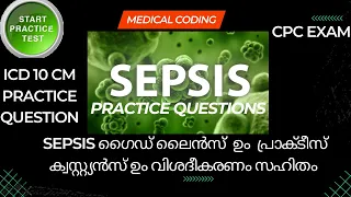 Sepsis Practice questions and guidelines. ICD 10 CM//CPC Exam