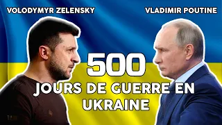 500 JOURS DE GUERRE EN UKRAINE