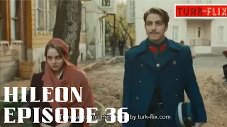 Hileon (Hilal and Leon) Season 2 Episode 36 9/9 English Subs