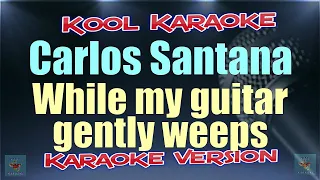 Carlos Santana feat India Arie - While my guitar gently weeps (Karaoke version) VT