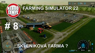 Farming Simulator 22 - Skleníková FARMA - samej skleník #8