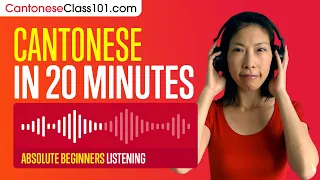 20 Minutes of Cantonese Listening Comprehension for Absolute Beginners