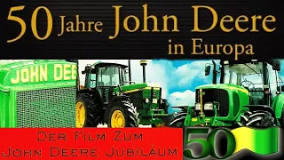 50 Jahre John Deere in Europa (Film)