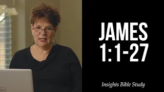 James 1-27 - Insights Winter Study 2021