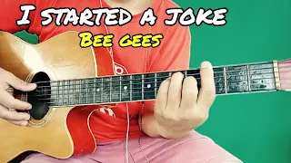 I Started A Joke - Bee Gees | Guitar Tutorial With Lyrics and Chords