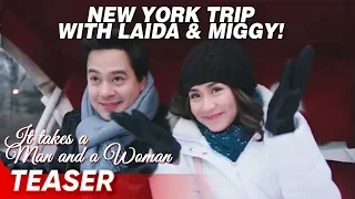 Laida and Miggy bond in New York | It Takes a Man and a Woman | Supercut Teaser