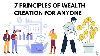 7 Principles Of Wealth Creation For Anyone (Even If You’re Starting From Zero)