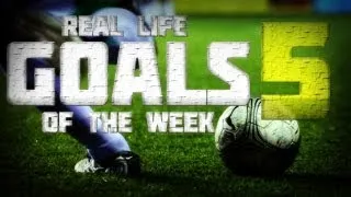 Top 5 Goals in Real Life week #5