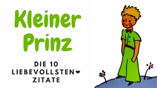 10 Zitate Kleiner Prinz❤️Liebe❤️Freundschaft❤️Leben❤️