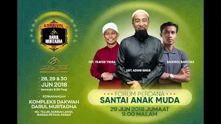 🔴 Live Stream Forum Santai Anak Muda - Ustaz Azhar Idrus, Ustaz Yaakub Yusra & Baddrol Bakhtiar