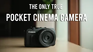 CANON EOSM --THE TRUE POCKET CINEMA CAMERA | 3 REASONS WHY |