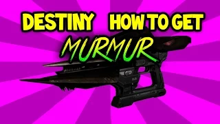 Destiny | How to get legendary fusion rifle murmur!