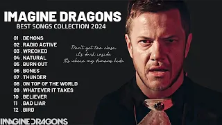 The Best of Imagine Dragons - Greatest Hits Full Album - Top 12 Songs Collection 2024