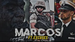 MARCOS 😈 || FT.EXCUSES X MARINE COMMANDO