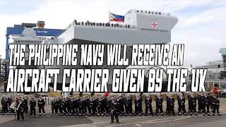 New History The Philippines Will Receive The Largest Aircraft Carrier Given By Britain​❗❗❗