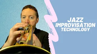 Jazz Improvisation Technology For 2021
