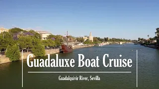 Guadaluxe Boat Cruise, Guadalquivir River, Sevilla