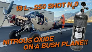 NOS on a Bush Plane 😳 🤠 - 13L 250 Shot Nitrous Oxide - Part 1 | Scrappy #39