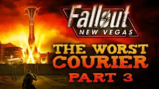 Fallout: New Vegas - The Worst Courier - Part 3 - Idiot Savant