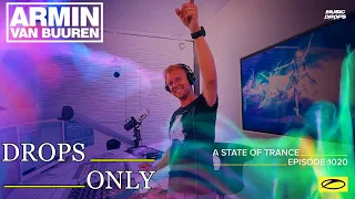 A State Of Trance Radio 1020 [Drops Only] @ by Armin van Buuren & Ruben de Ronde | With DJ T.H.