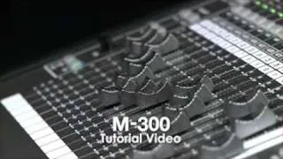 M300 Digital Mixer Tutorial